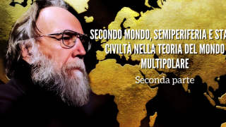 Secondo mondo, semiperiferia e Stato-Civiltà nella teoria del Mondo Multipolare - Seconda Parte