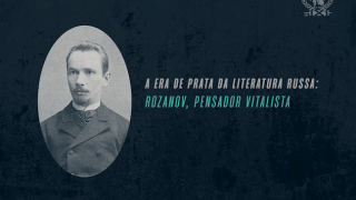 A Era de Prata da Literatura Russa: Rozanov, Pensador Vitalista