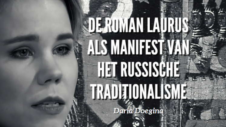 De roman Laurus als manifest van het Russische traditionalisme