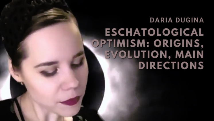 Eschatological Optimism: Origins, Evolution, Main Directions