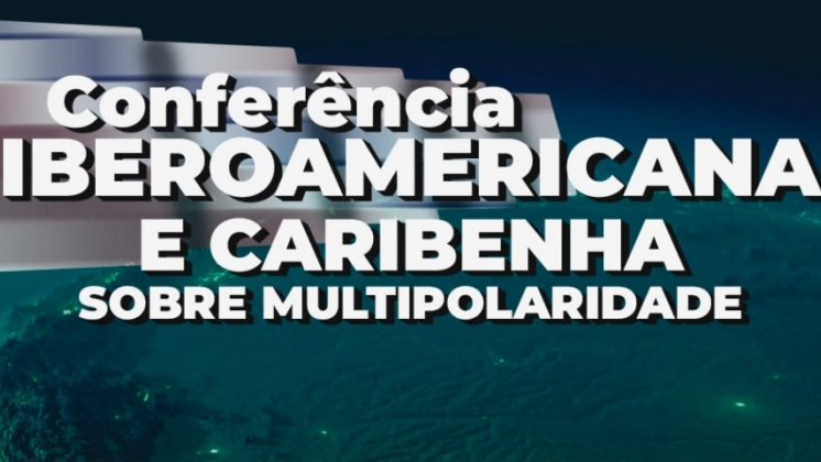 Conferência Ibero-Americana e Caribenha sobre Multipolaridade